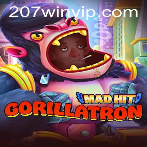MadHitGorillatron: A New Gaming Sensation with 207win.com